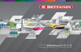 2015 PRODUTOS CATÁLOGO DE · 1% of all recycled PET in Brazil is consumed by Bettanin. Besides reusing PET, Bettanin manages its industrial wastes, avoiding inefficiency and optimizing