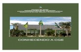 CONHECENDO A CGE - Goiás digital€¦ · Legislativa mediante controle externo e pelo sistema de controle interno de cada Poder. Ainda do § 1º do supracitado artigo consta que