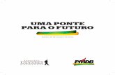 UMA PONTE PARA O FUTUROfernandorodrigues.blogosfera.uol.com.br/files/2015/11/PMDB-ponte... · UMA PONTE PARA O FUTURO Este programa destina-se a preservar a economia brasileira e