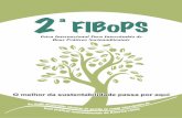 Folder Fibops Rev030209 - Socioambiental Onlinesocioambientalonline.com.br/wp-content/uploads/... · Feira Internacional Para Intercâmbio de Boas Práticas Socioambientais 2 FIBoPS