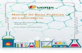 Manual de Boas Práticas de Laboratório - UERGS · Manual de Boas Práticas de Laboratório Marcos Barreira de Oliveira Porto Alegre, dezembro 2018. Organizador. ... Portanto, é