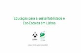 Educação para a sustentabilidade e Eco-Escolas em Lisboa · Constelação Artístico-Educativa “Mil Pássaros” Alertar para a necessidade de cuidar do Planeta Formação para