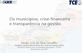Os municípios, crise financeira e ... - Rio de Janeiro · capacidade de resposta do poder público do ente ... Lei de Responsabilidade Fiscal • Art. 65. Na ocorrência de calamidade