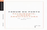 fórum do porto património, cidade, arquitectura · 2020-07-14 · vil com Nuno Portas, tendo obtido o diploma de Arquiteto em 1966. Desde 1970 exerce a profissão de arquiteto em