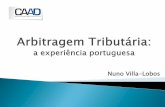 Arbitragem tributária: a experiência portuguesa...2017/09/17  · arbitragem institucionalizados só pode ser determinada numa das seguintes situações: a) Quando, face à elevada