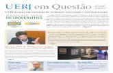 o UERJ avança em sistemas de avaliação nacionais e ... · No dia 26 de setembro, em votação histórica para a Universidade, a Assembleia Legislativa do Estado do Rio de Janeiro