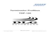 Terminador Profibus TDP-100 - DLG Automação Industrial - Terminador Profibus.pdf · TERMINADOR PROFIBUS Manual do usuário TDP-100 MAN-PT-DE-TDP100-01.00_13 Página 5 de 16 Todos