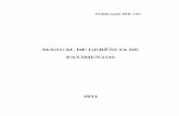 Manual de Gerência de Pavimentos - Publ. IPR 745 · 1. Pavimentação – Manuais. I. Série. II. Título. CDD 625.80202 . MINISTÉRIO DOS TRANSPORTES ... Processo nº 50607.001578/2010-11