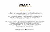 menu spa - Villa C Boutique Hotel · 2019-09-10 · uma massagem corporal de manteiga de karité e rosa. Para terminar, uma massagem oriental à cabeça. Includes a welcome ritual