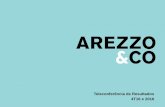 | Apresentação do - ArezzoCoarezzoco.com.br/wp-content/uploads/sites/2/2017/07/...20,6% ante 4T15. EBITDA Em 2016, foram realizadas 22 aberturas líquidas, que representaram um crescimento