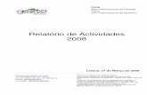 Relatório de Actividades 2008 - GEOTA - Grupo de -Estudos ... · - a luta pelos corredores verdes com a edição de uma brochura (Grupo de Ordenamento do Território), - a sensibilização