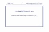 INFORME DE GOVERNANÇA CORPORATIVA … · 2008-05-16 · Informe de Governança Corporativa Telecomunicações de São Paulo S/A - TELESP 6 (VI) Regulamento de Compras. Estabelece
