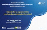Papel da ANA na segurança hídrica e sua inserção na ...tratabrasil.com.br/images/WTS/WTS_1_-_PAINEL_1/WTS... · e sua inserção na cooperação internacional Oscar de Moraes