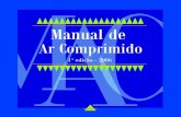manual de ar comprimido - Prof. Simeiarmazenamento de ar comprimido situam-se na categoria de utilidades, tais como caldeiras, geradores, tratamento, bomba etc. Dessa forma, procure