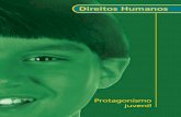 Direitos Humanos - DHnet€¦ · Direitos Humanos Programa de Desenvolvimento Profissional Continuado Brasília 2007 Programa Ética e Cidadania construindo valores na escola e na