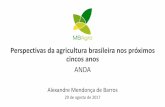 Perspectivas da agricultura brasileira nos próximos cincos ...anda.org.br/wp-content/...brasileira_nos_proximos_cinco_anos_7Con… · Perspectivas da agricultura brasileira nos próximos