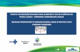 PROJETO: INTERVENÇÃO BRASILEIRA PARA AUMENTAR O USO …. a... · projeto: intervenÇÃo brasileira para aumentar o uso de evidÊncias na prÁtica clÍnica – sÍndromes coronarianas