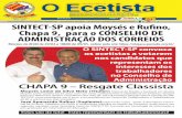 Faça uma visita ao site oficial do SINTECT-SP - www ... · SINTECT-SP apoia Moysés e Rufino, Chapa 9, para o CONSELHO DE ADMINISTRAÇÃO DOS CORREIOS Eleições de 8h00 de 29/04