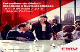 Entendimento Global: Cidadania e Sustentabilidadewebinar+Final,+Final+-+REV.pdfData: 19 de maio, 2016 Horário: 13:00 (Hora de São Paulo) A sociedade depende da economia aquecida