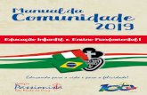 Manual da Comunidade 2019€¦ · É com grande alegria que nos dirigimos a toda comunidade educativa do Colégio Passionista São Paulo da Cruz, pela primeira vez, neste ano letivo