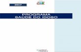 PROGRAMA SAÚDE SO IDOSO · 2018-08-06 · 4 Secretaria da Administração do Estado da Bahia BAHIA Secretaria da Administração Programa de Saúde do Idoso. 4ª Ed-2017. Salvador: