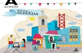 FESTAS 2018 ALMAA - e-cultura€¦ · Festas de São João • Marcha do Centro Comunitário PIA II – Cinema Português em Almada • Marcha Al-Madan – Almada na história do