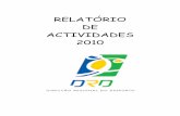 RELATÓRIO DE ACTIVIDADES 2010 - Azores...RELATORIO DE ACTIVIDADES 2010 Relatório de Acção 1 ... P1 – Organização da XIV Edição dos Jogos das Ilhas "AÇORES 2010" José H.