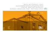 Relatório de Acompanhamento dos Mercados Bancários de ... · Lisboa, 2020 • . RELATÓRIO DE . ACOMPANHAMENTO DOS MERCADOS BANCÁRIOS DE RETALHO. 2019