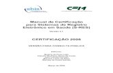 Manual de Certificação para Sistemas de Registro Eletrônico em Saúde (S-RES) · 2017-01-16 · RES). A atualização foi bastante abrangente, procurando refletir as experiências