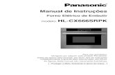 Manual de Instruções - Panasonic USA...Manual de Instruções Forno Elétrico de Embutir modelo: HL-CX666SRPK Para uso doméstico. Obrigado por adquirir este produto Panasonic. Antes