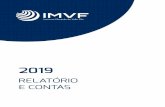 2019 - Home PT | IMVF€¦ · acompanhamento e controlo específico ao longo do ano, no âmbito do “Sistema de Controlo de Objetivos e Resultados do IMVF”. Uma vez concluído