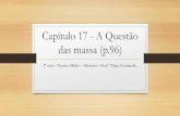 Capítulo 17 - A Questão das massa (p.96)...A rebelião das massas •Ortega y Gasset: conceito de massa tem a ver com número (quantidade). •Antes estes indivíduo ocupavam grupos