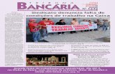 Sindicato denuncia falta de condições de trabalho na Caixa · Bene ciários da ação das folgas do BNB em assembleia, no dia 12/4, aprovaram proposta do Banco (pág. 6) • O SEEB/CE