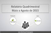 Relatório Quadrimestral Maio a Agosto de 2015osbrasil.org.br/wp-content/uploads/2016/02/1-Quadrimestral-Mai_Ag… · 4.1) Apresentação: Realização de evento aberto ao público