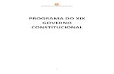 PROGRAMA DO XIX GOVERNO CONSTITUCIONALO Governo assume neste programa um registo de combate sereno e determinado às injustiças. Temos a noção de que Portugal é em muitos planos,