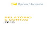 RELATÓRIO E CONTAS 2019 - Montepio · inserção no Grupo Montepio, de natureza mutualista, conferem-lhe uma vantagem relativa que terá de ser a base para uma mais intensa relação