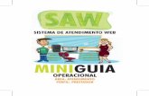 miniguia saw boneca final 30 12 - Unimed Imperatriz · 2015-11-11 · MINIGUIA SAW 8 9 O SAW está disponível na internet, no endereço . com.br. Para acessá-lo, é necessário