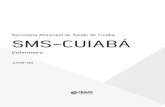 Secretaria Municipal de Saúde de Cuiabá SMS-CUIABÁ · 2019-07-31 · Assistência de enfermagem ao paciente na fase terminal e após a morte..... 74 Assistência de enfermagem