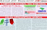 Jornal d@ Bancári@EXPEDIENTE: Boletim Informativo do Sindicato dos Bancários de Barretos e Região - CUT Rua 18 n• 1010 - CEP 14780-060 - Barretos/SP Fone/Fax: (17) 3322-3911 Site: