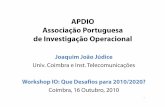 APDIO Associação Portuguesa de Investigação Operacionalapdio.pt/documents/10180/12431/Apresentacao_Desafios.pdf · 2. Edição semestral do Boletim Informativo: nº 42 –Julho