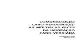 COMUNIDADE(S) CABO-VERDIANA(S): AS MÚLTIPLAS FACES DA ... · COMUNIDADE(S) CABO-VERDIANA(S): AS MÚLTIPLASFACES DAIMIGRAÇÃO CABO-VERDIANA OBSERVATÓRIO DAIMIGRAÇÃO 5 ÍNDICE