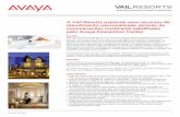 A Vail Resorts expande seus recursos de atendimento ... · comunicações multicanal habilitadas pelo Avaya Interaction Center Para atender às expectativas de seus clientes e proporcionar