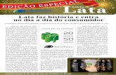Lata faz história e entra no dia a dia do consumidor · Boletim Informativo da ABRALATAS - Associação Brasileira dos Fabricantes de Latas de Alta Reciclabilidade Ano 6 nº 28 setembro/outubro