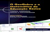 blicas brasileiras, percebe-se atualmente alguns contornos ... · APRESENTAÇÃO Este material é parte integrante do Livro O GeoGebra e a Matemática da Educação Básica: frações,