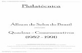 Álbum de Selos do Brasil · 2014-01-22 · Mal. Mascarenhas de Moraes Natal 1983 - Imagens de Madonas 1983. BRASIL - COMEMORATIVOS: QUADRAS PHILATÉCNICA - 20º Aniversário do Programa