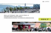 Relatório Gestão e Demonstrações Financeiras Consolidados 2017€¦ · lado, e do conjunto das empresas municipais, por outro, são apresentados os balanços e as demonstrações