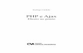 PHP e Ajaxrakuten.livrariacultura.com.br/imagem/capitulo/42161107.pdf · mente utilizada, sobretudo no ambiente Web; existe a versão PHP - GTK para o ambiente de programação desktop.