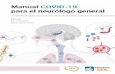 Manual COVID-19 para el neurólogo general...Ediciones SEN es la editorial de la Sociedad Española de Neurología. Se funda en el año 2012 con la intención de ofrecer obras de calidad,