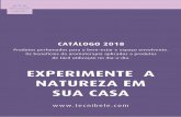 EXPERIMENTE A NATUREZA EM SUA CASA - Tecnibele · 2018-01-29 · Gama Aromaterapia C/ Plantas Aromáticas ALMOFADAS TERAPÊUTICAS ECOLÓGICAS PARA AQUECIMENTO NO MICRO ONDAS GAMA