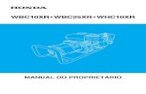 WBC10XR WBC25XR WHC10XR - Honda · tampa do tanque de combustÍvel alavanca do afogador alavanca da vÁlvula de combustÍvel manopla de partida interruptor do motor bocal de descarga
